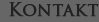 KONTAKT